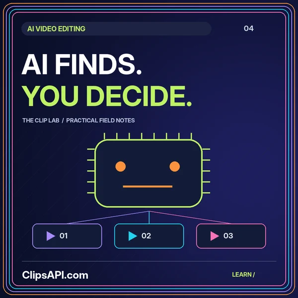 An AI processor connected to three candidate clips under the words AI Finds. You Decide.